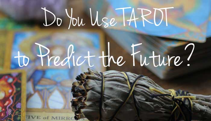Can Tarot predict the future